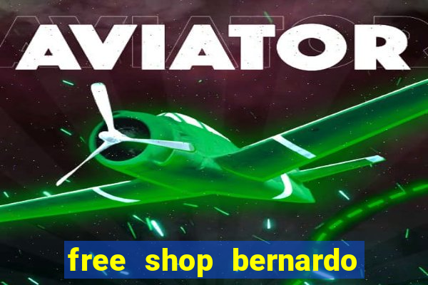 free shop bernardo de irigoyen